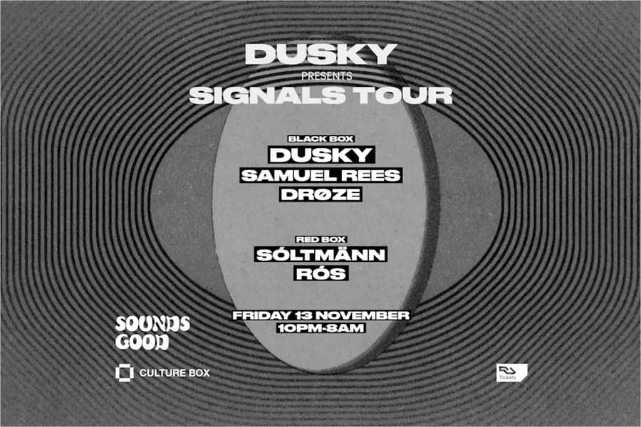 DUSKY presents SIGNALS TOUR