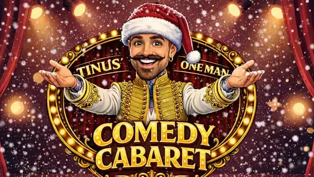 Tinus OneMan Comedy Cabaret - Xmas Edition