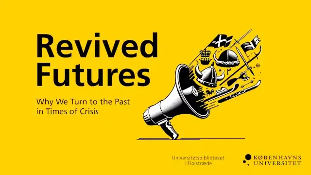 Revived Futures: Hvorfor vi vender os til fortiden i krisetider