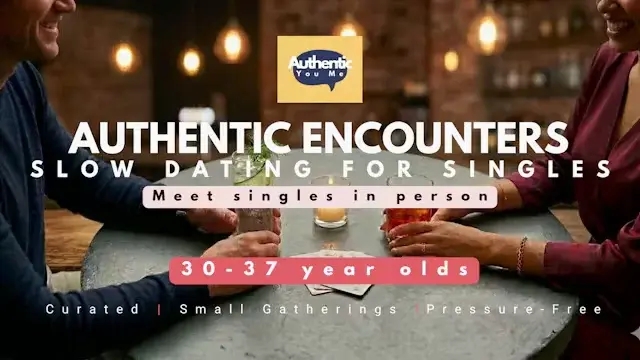 Slow Dating for enlige 30-37 år - Authentic You Me