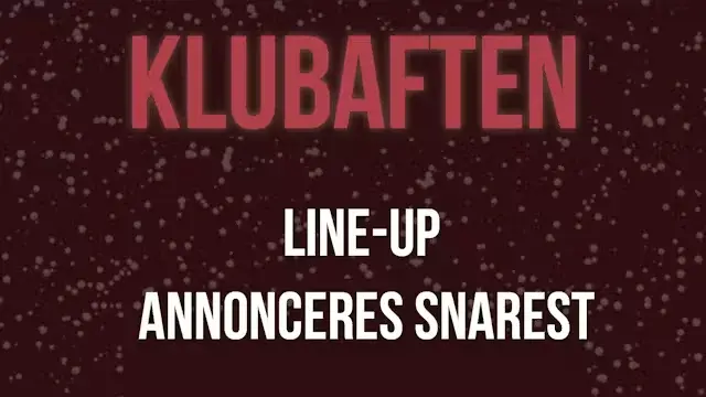 Klubaften: Line-up annonceres snarest