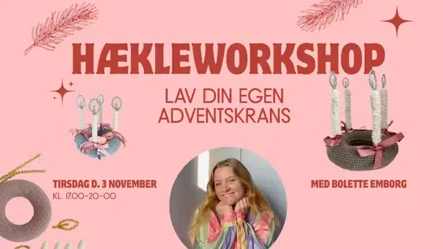 Hækleworkshop - Lav din egen adventskrans med Bolette Emborg