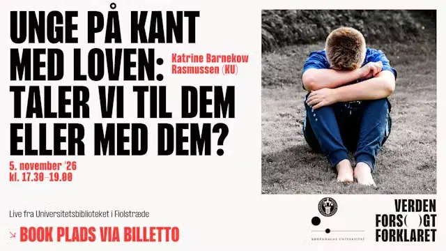 Unge på kant med loven: Taler vi til dem eller med dem?