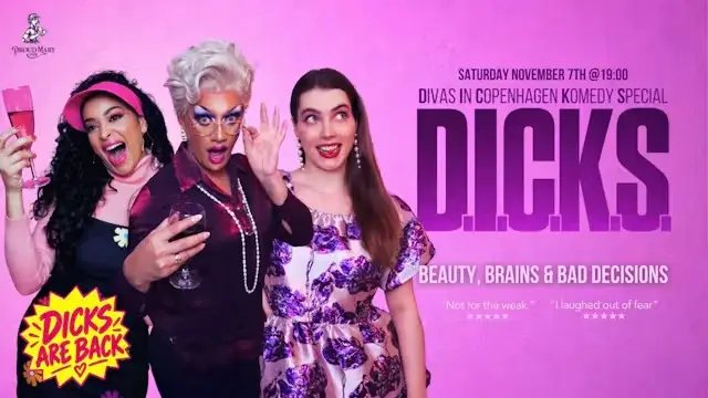 D.I.C.K.S. - Divas in Copenhagen Komedy Special