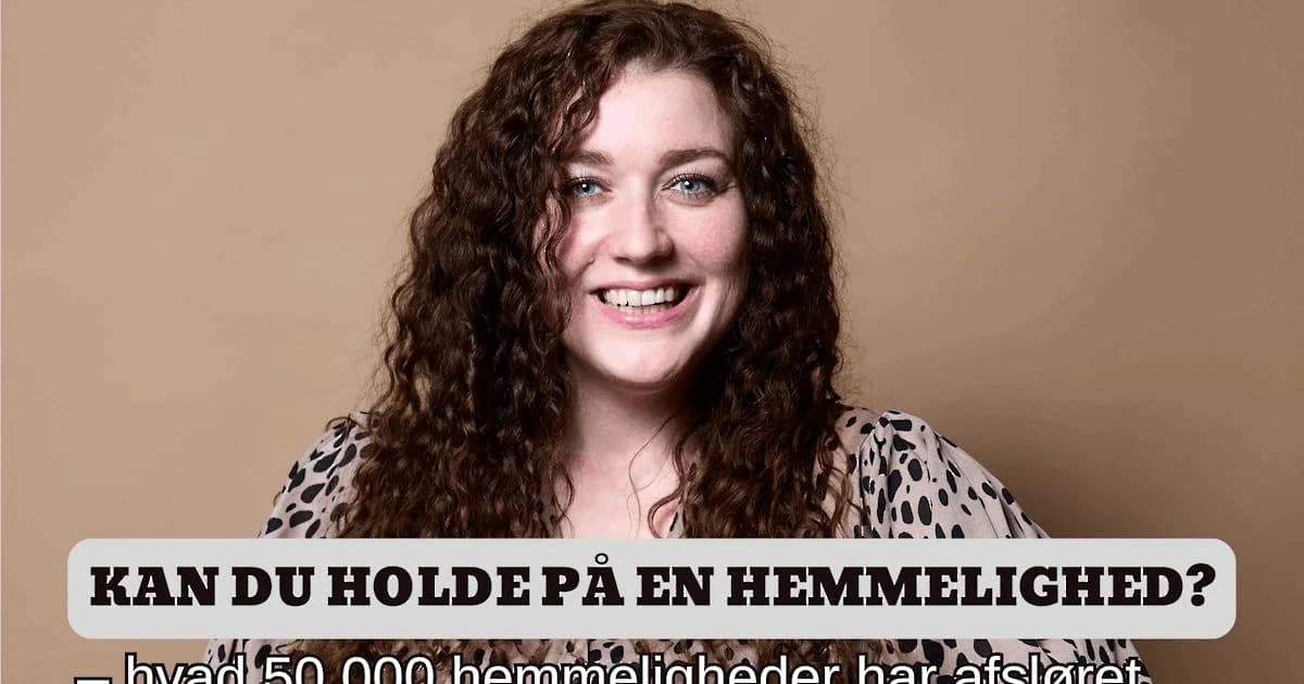 Kan du holde på en hemmelighed?