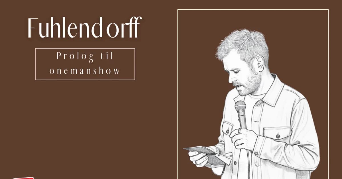 Fuhlendorff – Prolog til one-man show