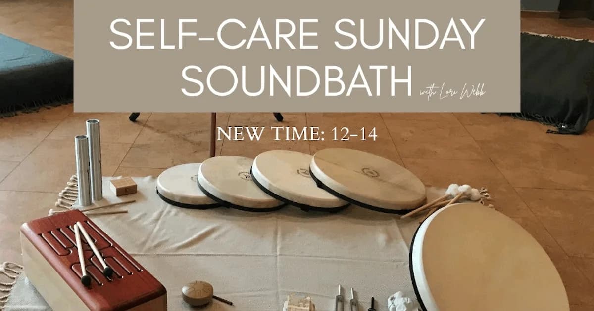 Self Care Sunday Soundbath with Lori Webb
