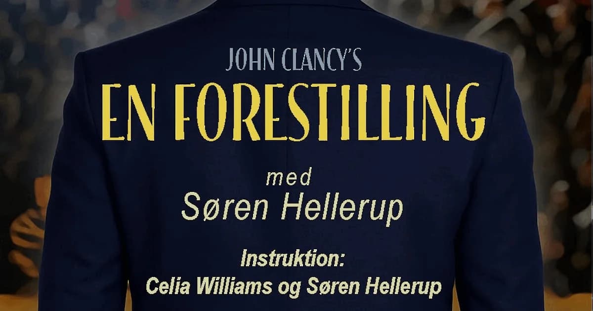 John Clancy's En Forestilling, med Søren Hellerup