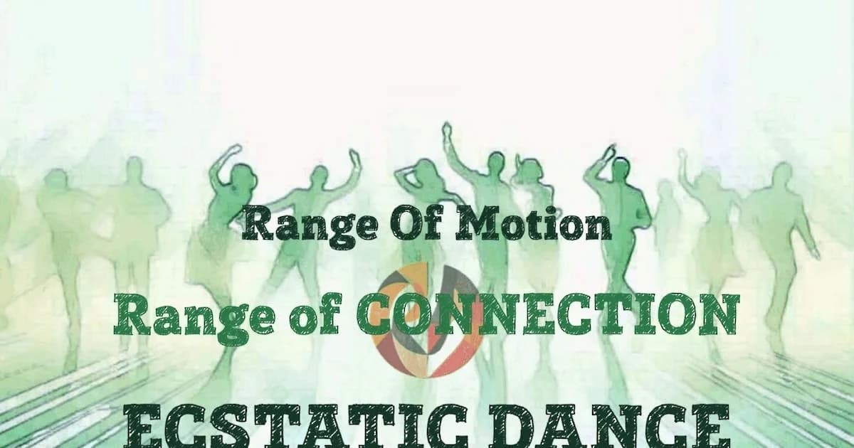 Ecstatic dance by Range of Motion