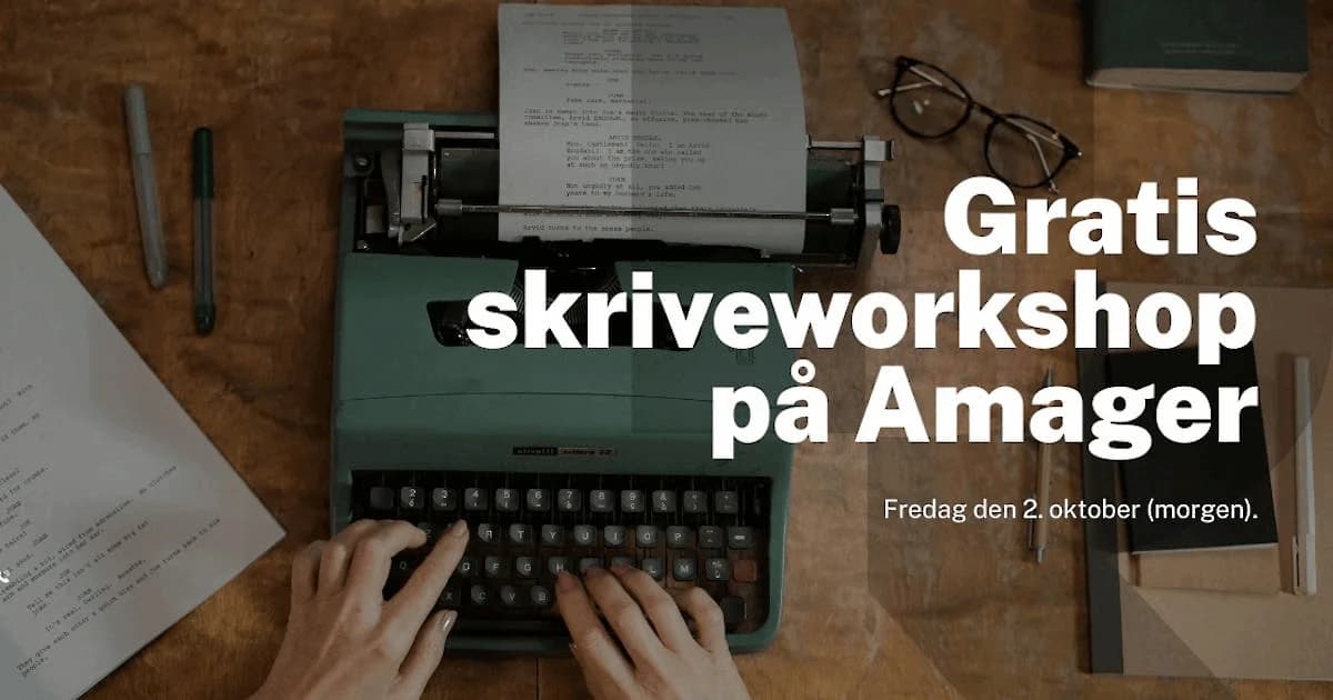 Skriv sammen - gratis skriveworkshop med forfatter Ole Ditlev Nielsen
