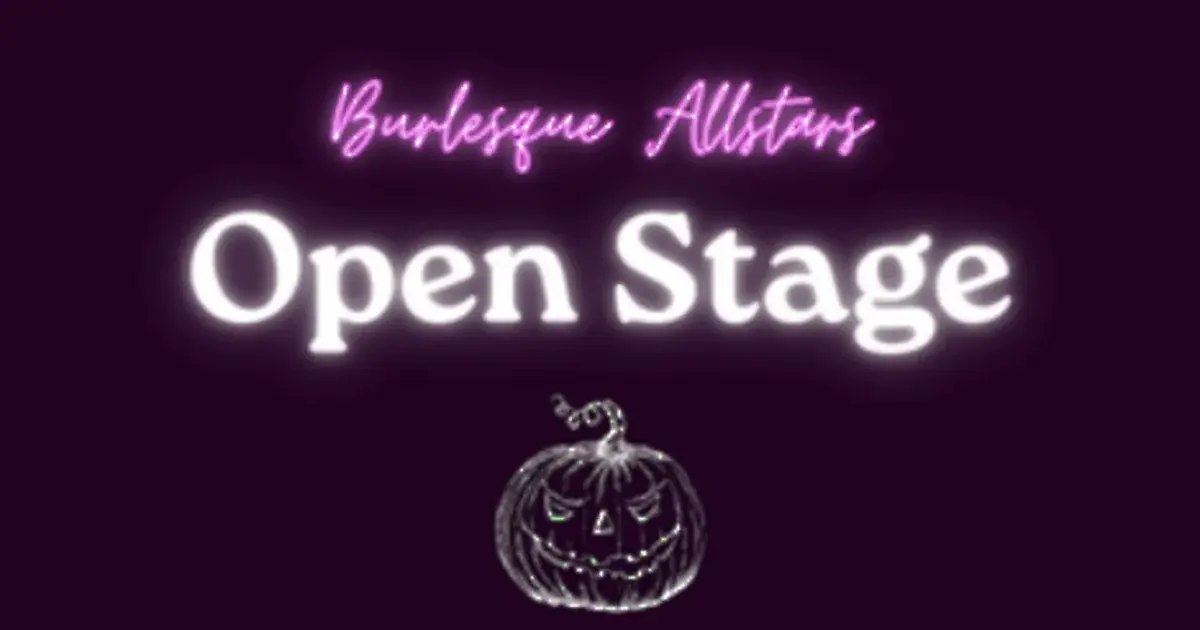 Burlesque Allstars Open Stage