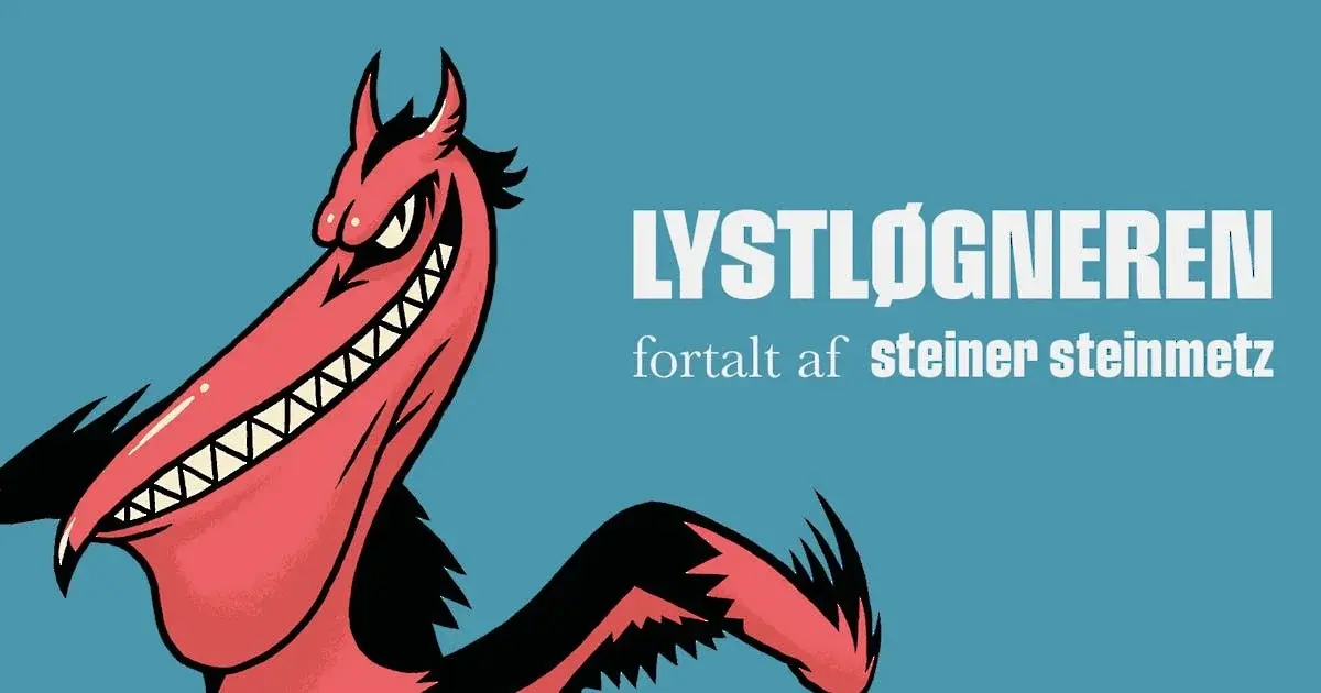 Lystløgneren – fortalt af Steiner Steinmetz