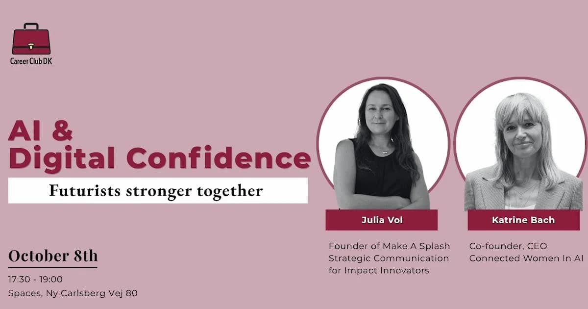 AI & Digital Confidence. Futurists Stronger Together. // Networking - Career Club DK