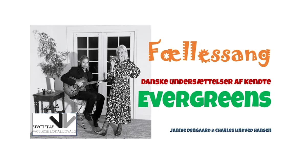 Fællessang: danske versioner af klassiske evergreens