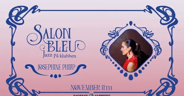 Salon Bleu: Josephine Philip