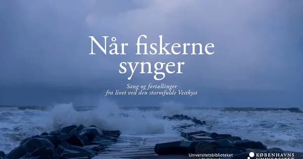 Når Fiskerne Synger – Sang og fortællinger fra Vestkysten