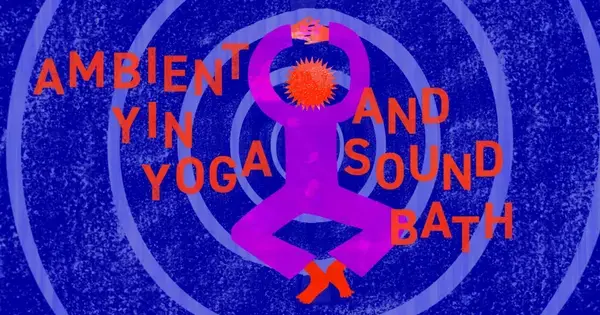 Ambient Yin Yoga & Sound Bath