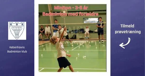 MiniTon 3-5 år – badminton med forældre i KBK-Hal