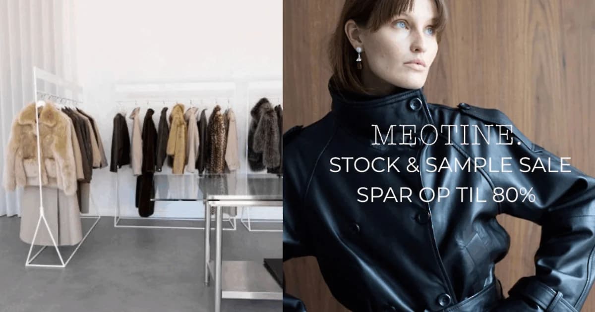 Newsletter Examples Friends Meotine Stock & Sample Sale | Events in Copenhagen | Gokoebenhavn.dk